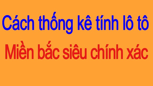 mách bạn 4 phương pháp soi cầu lô tô đb siêu chính xác