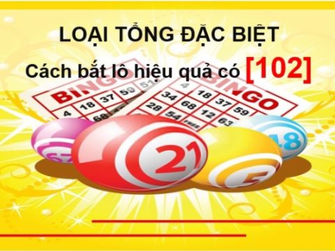 Loại tổng đặc biệt trong ngày hôm nay chuẩn xác nhất
